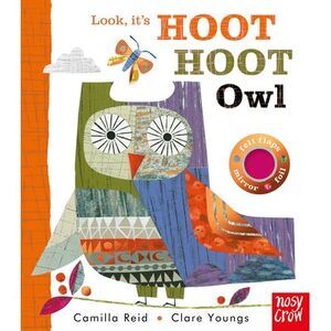 Look, It's Hoot Hoot Owl -- Camilla Reid